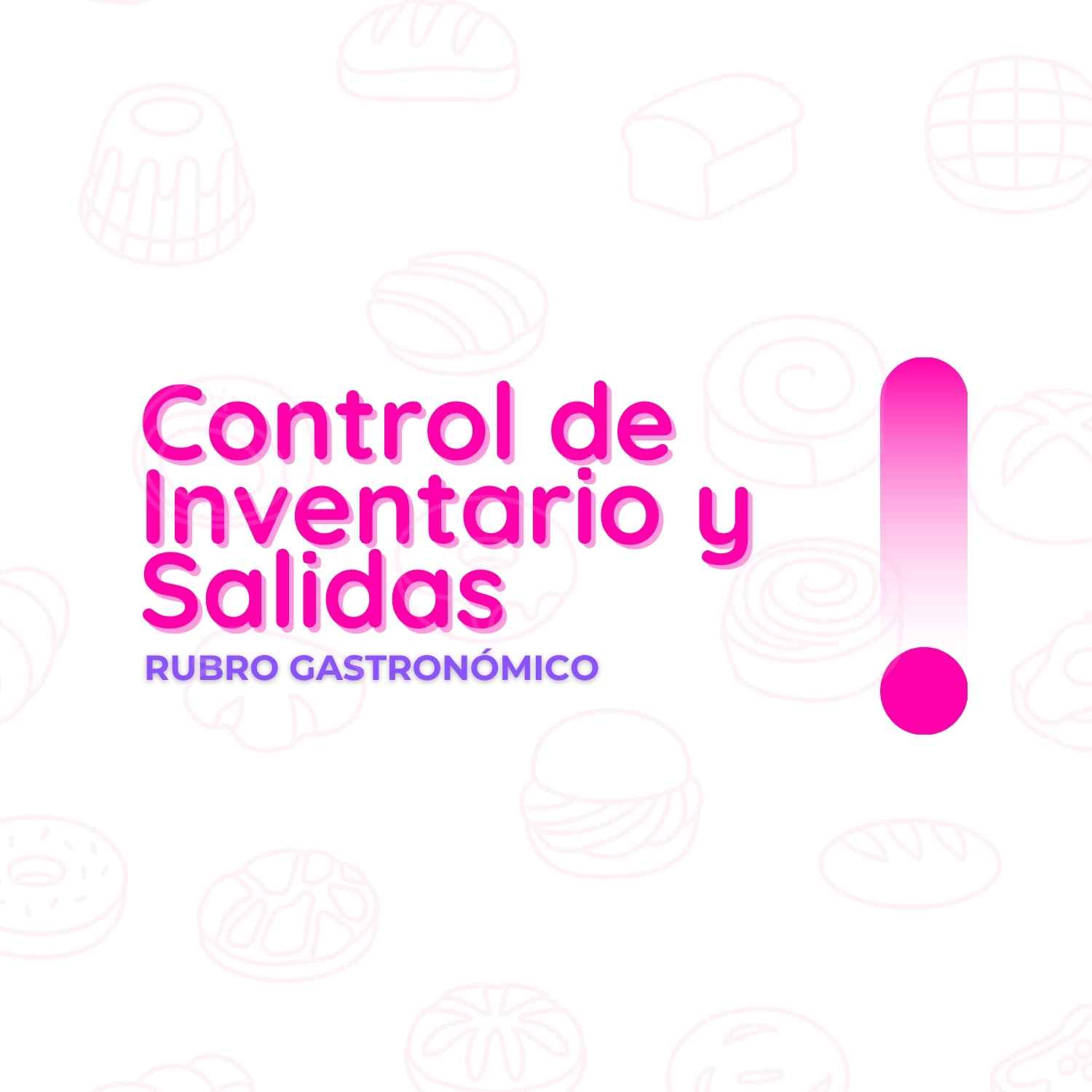 Gastronómico - Control de Inventario y Salidas