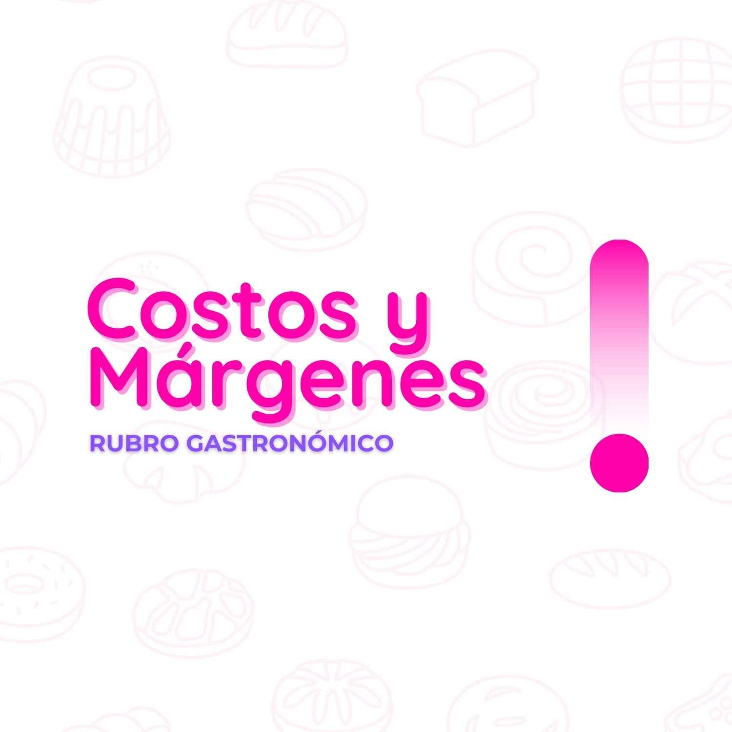Gastronómico - Costos y Márgenes